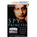 Spy Princess: The Life of Noor Inayat Khan