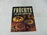 Fr&uuml;chte f&uuml;r jede Jahreszeit - Ursula Summ