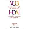 VOB - Vergabe- und Vertragsordnung f�r Bauleistungen. HOAI - Honorarordnung f�r Architekten und Ingenieure