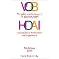 VOB - Vergabe- und Vertragsordnung f�r Bauleistungen. HOAI - Honorarordnung f�r Architekten und Ingenieure