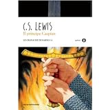 Il principe Caspian. Le cronache di Narnia: 4di Clive S. Lewis