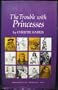 The Trouble With Princesses