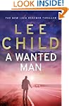 A Wanted Man: (Jack Reacher 17)
