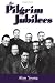 The Pilgrim Jubilees (American Made Music Series)