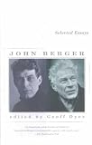 Selected Essays of John Berger (Vintage International)