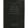 Un style certain: Les Mots pour &eacute;crire