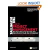 The Definitive Guide to Project Management: The fast track to getting the job done on time and on budget (2nd Edition)