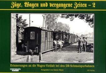 Z�ge, Wagen und vergangene Zeiten