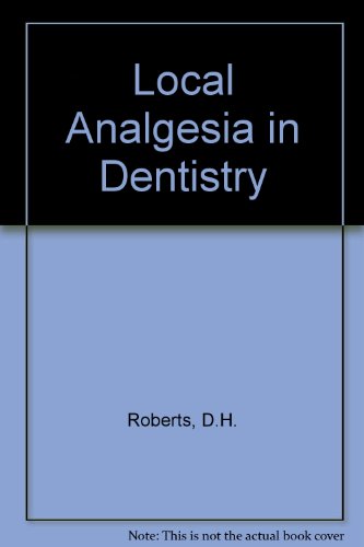 Local Analgesia in Dentistry