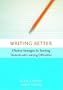 Writing Better: Effective Strategies for Teaching Students with Learning Difficulties