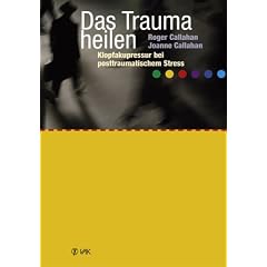Das Trauma heilen: Klopfakupressur bei posttraumatischem Stress