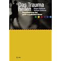 Das Trauma heilen: Klopfakupressur bei posttraumatischem Stress