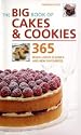 Big Book of Cakes and Cookies: 365 Much-loved Classics and New Favourites