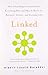 Linked: How Everything Is Connected to Everything Else and What It Means for Business, Science, and Everyday Life