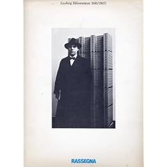 Ludwig Hilberseimer 1885/1967 (Rassegna 27) (Rassegna)
