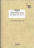 バンドスコア RUN! RUN! RUN!/大槻真希(LBS376)[オンデマンド]-