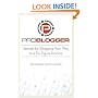 ProBlogger: Secrets for Blogging Your Way to a Six Figure Income