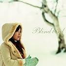 Blind bird(DVD�t)