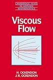 Viscous Flow (Cambridge Texts in Applied Mathematics)