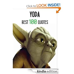 Yoda - Best 100 Quotes Steve Miller