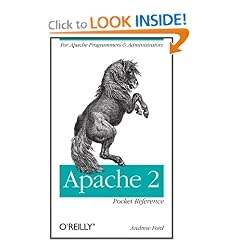 Apache 2 Pocket Reference: For Apache Programmers & Administrators (Pocket Reference (O'Reilly))
