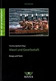 Produkt-Bild: Maori und Gesellschaft - Wissenschaftliche und literarische Essays