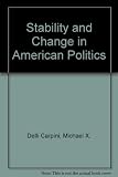 Stability and change in American politics : the coming of age of the generation of the 1960s