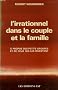 L'irrationnel dans le couple et la famille