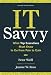 IT Savvy: What Top Executives Must Know to Go from Pain to Gain photo