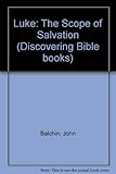 Luke : the scope of salvation