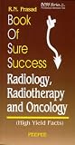 Book of Sure Success Radiology, Radiotherapy and Oncology