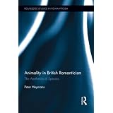 Animality in British Romanticism: The Aesthetics of Species (Routledge Studies in Romanticism)