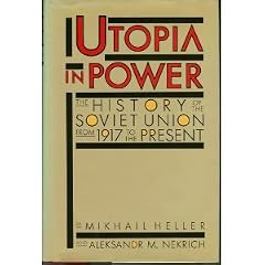 Utopia in Power. The History of the Soviet Union from 1917 to the Present.