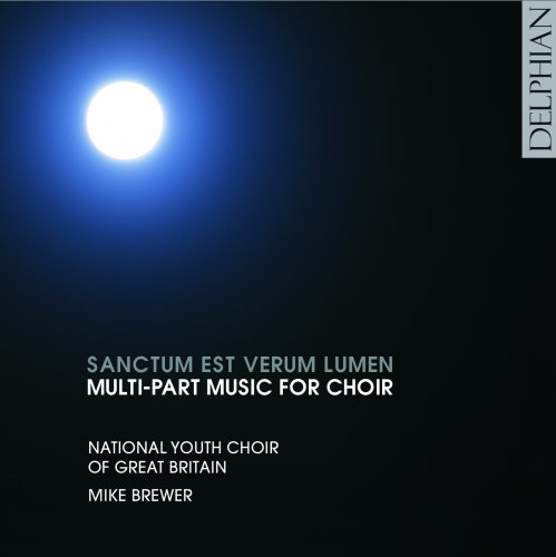 CD-Charts  Music : Sanctum Est Verum Lumen (National Youth Choir of Great Britain / Mike Brewer)