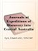 Journals of Expeditions of Discovery into Central Australia and Overland from Adelaide to King George's Sound in the Years 1840-1: Sent By the Colonists ... of Their Relations with Europeans  Volume 02