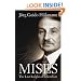 Mises: The Last Knight of Liberalism