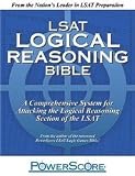 Lsat Logical Reasoning Bible: A Comprehensive System for Attacking the Logical Reasoning Section of the LSAT