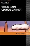 When Rain Clouds Gather (African Writers Series)