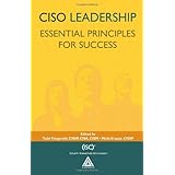 CISO Leadership: Essential Principles for Success ((ISC)2 Press)