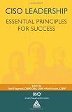 CISO Leadership: Essential Principles for Success ((ISC)2 Press)