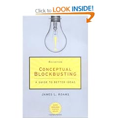 Conceptual Blockbusting: A Guide to Better Ideas