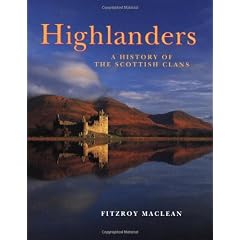 Highlanders: A History of the Scottish Clans