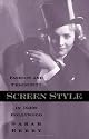 Screen Style: Fashion and Femininity in 1930s Hollywood: Vol 2 (Commerce & Mass Culture)