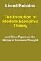 The Evolution of Modern Economic Theory: and Other Papers on the History of Economic Thought