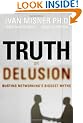 Truth or Delusion?: Busting Networking's Biggest Myths