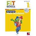 FiT F�R DIE SCHULE: Das kann ich! Mein Schulstart