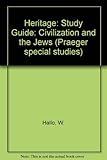 Heritage : civilization and the Jews : study guide