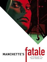Manchette's Fatale Manchette's Fatale
