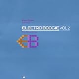 Dave Clarke Presents: Electro Boogie, Volume 2: The Throwdown