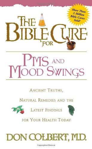 The Bible Cure for PMS and Mood Swings (Bible Cure (Siloam))